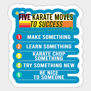 5 Karate Moves To Success Sticker